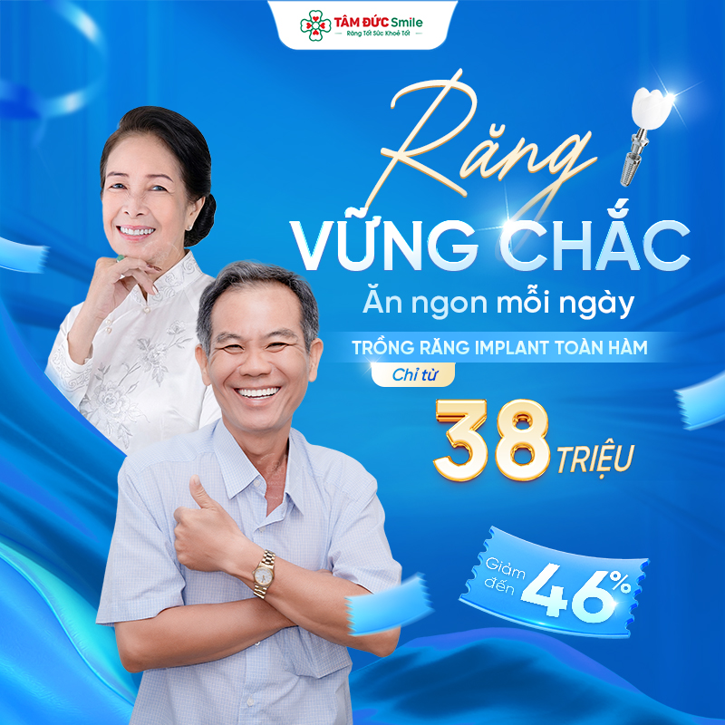 Khôi Phục Khả Năng Ăn Nhai Tức Thì – Trồng Răng Toàn Hàm Chỉ Từ 38 Triệu