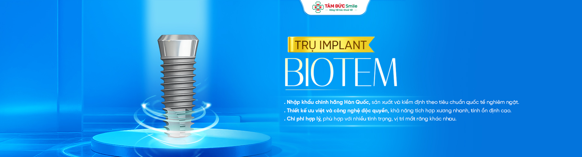 Trụ Implant Biotem Hàn Quốc – Giải pháp phục hồi răng mất bền chắc với chi phí hợp lý